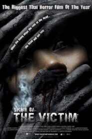 The victim – Phii khon pen