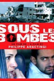 Sous les bombes (Under the Bombs)