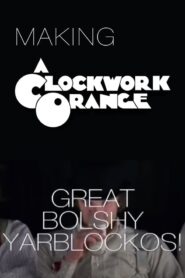 Great Bolshy Yarblockos!: Making -A Clockwork Orange-