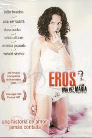 Eros una vez María