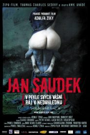 Jan Saudek – V pekle svých vášní, ráj v nedohlednu (Jan Saudek: Trapped By His Passions No Hope For Rescue)