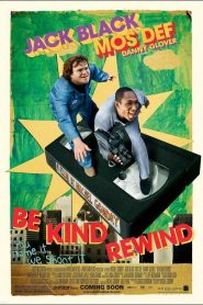 Rebobine, por favor – Be Kind Rewind