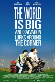 El mundo es grande y la felicidad se esconde en cualquier esquina – Svetat e golyam i spasenie debne otvsyakade – The World is Big and Salvation Lurks around the Corner