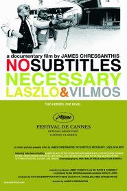 No Subtitles Necessary: Laszlo & Vilmos (VO)