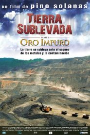 Tierra sublevada: oro impuro