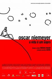 Oscar Niemeyer – La vida es un soplo (Oscar Niemeyer: A Vida é Um Sopro)