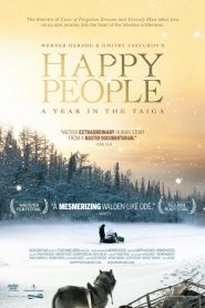 Gente feliz: un año en la Taiga – Happy People: A Year in the Taiga