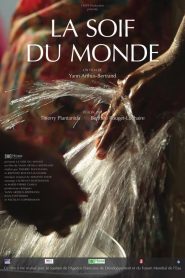 La sed del mundo – La soif du monde