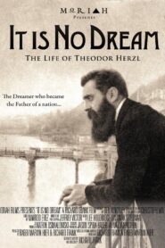 It Is No Dream: The Life Of Theodor Herzl