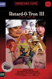 Retard-O-Tron Video Mixtape #3 (VO)