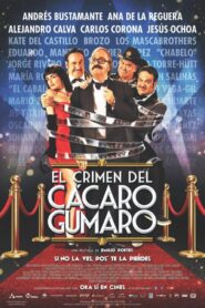 El Crimen del Cácaro Gumaro