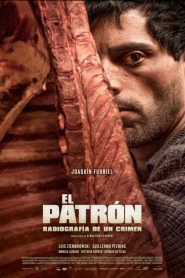 El patron, radiografia de un crimen