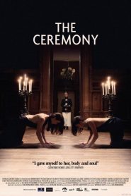 The Ceremony – La cérémonie