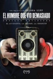 El Hombre que vio Demasiado