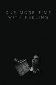 One More Time with Feeling – Nick Cave: One More Time With Feeling