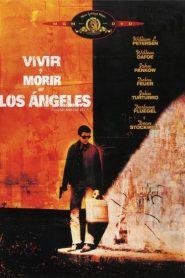 Vivir y morir en Los Ángeles – To Live and Die in L.A.