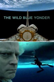 La salvaje y azul lejanía – The Wild Blue Yonder