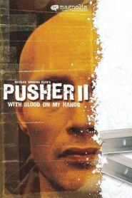 Con las manos ensangrentadas (Pusher II)