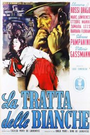 La trata de blancas (Esclavas blancas) – La tratta delle bianche