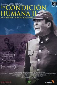 La condición humana II: El camino a la eternidad – Ningen no joken II (The Human Condition II: The Road to Eternity)