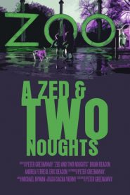 Zoo – A Zed & Two Noughts