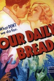 El pan nuestro de cada día – Our Daily Bread