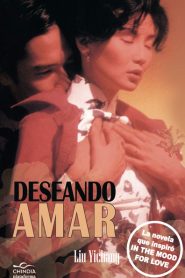 Deseando amar – Fa yeung nin wa (In the Mood for Love)