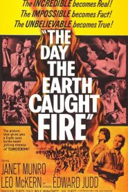 El día en que la Tierra se incendió – The Day the Earth Caught Fire