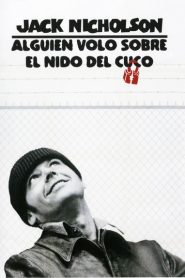 Alguien voló sobre el nido del cuco – One Flew Over the Cuckoo’s Nest