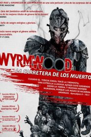 Wyrmwood: La carretera de los muertos – Wyrmwood