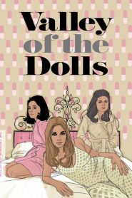 El valle de las muñecas – Valley of the Dolls