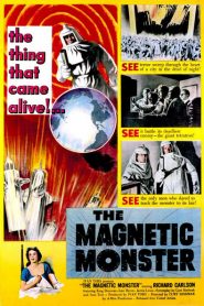 El monstruo magnético – The Magnetic Monster