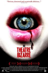 The Theatre Bizarre