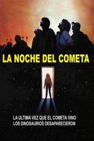 La noche del cometa – Night of the Comet