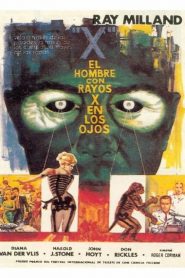 El hombre con rayos X en los ojos – X: The Man with the X-Ray Eyes