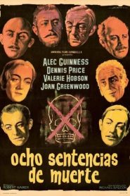 Ocho sentencias de muerte – Kind Hearts and Coronets