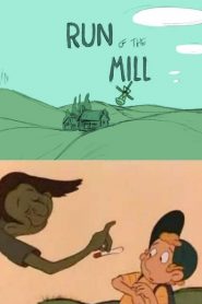 Run of the Mill