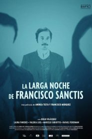 La larga noche de Francisco Sanctis