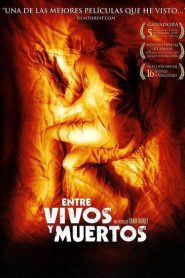 Entre vivos y muertos – The Living and the Dead