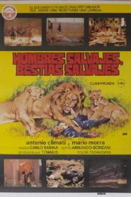 Hombres salvajes, bestias salvajes – Ultime grida dalla savana