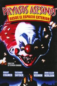 Los payasos asesinos del espacio exterior – Killer Klowns from Outer Space