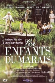 La fortuna de vivir – Les enfants du marais