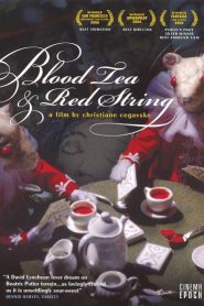 Blood Tea and Red String