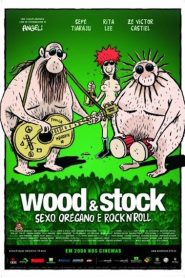 Wood & Stock: Sexo, Orégano e Rock’n’Roll