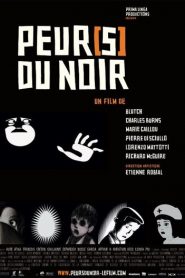 Peur(s) du noir – Fear(s) of the Dark