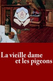 La anciana y las palomas – La vieille dame et les pigeons