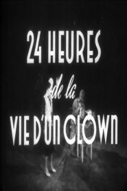 Vingt-quatre heures de la vie d’un clown