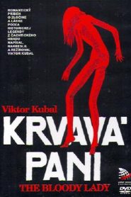 Krvavá Pani – The Bloody Lady