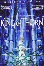 El rey espino – Ibara no Ou (King of Thorn) いばらの王