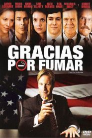 Gracias por fumar – Thank You For Smoking